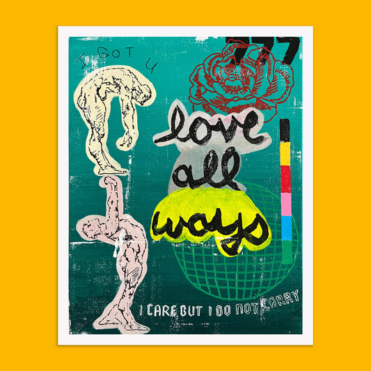 "LOVE ALL WAYS" GICLÉE PRINT - 11" X 14"